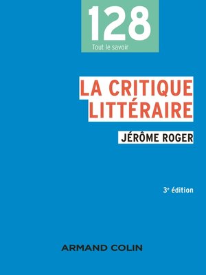 cover image of La critique littéraire--3e éd.